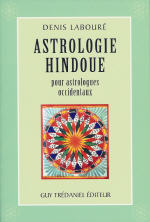 LABOURE Denis Astrologie hindoue pour astrologues occidentaux -- épuisé Librairie Eklectic