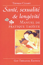 CLEARY Thomas Santé, sexualité et longévité - Manuel de pratique taoïste Librairie Eklectic