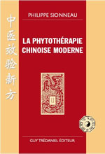 SIONNEAU Philippe La Phytothérapie chinoise moderne Librairie Eklectic