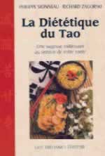 SIONNEAU Philippe & ZAGORSKI Richard La Diététique du Tao. Une sagesse millénaire au service de votre santé Librairie Eklectic