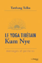 TARTHANG TULKU Lama Yoga tibétain Kum Nye - Massage & postures Librairie Eklectic