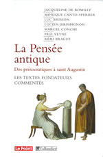 Collectif Pensée antique (La) - Des Présocratiques à saint Augustin - les textes fondateurs commentés Librairie Eklectic