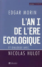 MORIN Edgar An I de l´ère écologique (L´). La Terre dépend de l´homme qui dépend de la Terre Librairie Eklectic