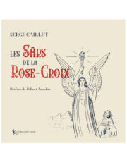 CAILLET Serge Les Sârs de la Rose-Croix (préface de Robert Amadou) Librairie Eklectic