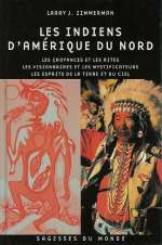 ZIMMERMANN Larry J. Indiens d´Amérique du Nord (Les) --- épuisé Librairie Eklectic