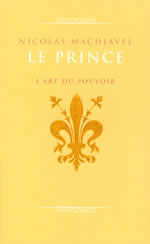 MACHIAVEL Nicolas Prince (Le). L´art du pouvoir. Edition illustrée par des peintures de la Renaissance italienne Librairie Eklectic