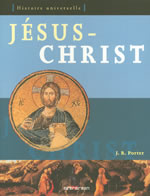 PORTER J.R. Jésus-Christ. Histoire Universelle Librairie Eklectic