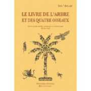 IBN ARABI Muhyi Ad-Dîn Le livre de l´arbre et des quatre oiseaux (texte arabe établi, présenté et traduit par Denis Gril) Librairie Eklectic