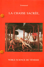 MONIN Yves / EMMANUEL La Chasse sacrée Librairie Eklectic