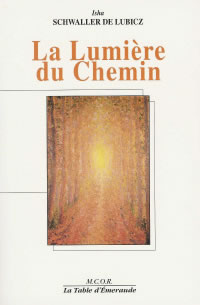 SCHWALLER DE LUBICZ R.A. Lumière du chemin (La) Librairie Eklectic