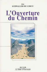 SCHWALLER DE LUBICZ R.A. Ouverture du chemin (L´) Librairie Eklectic