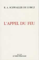 SCHWALLER DE LUBICZ R.A. L´Appel du feu Librairie Eklectic