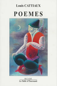 CATTIAUX Louis Poèmes (nouvelle édition 2004 de Poèmes alchimiques tristes, 1954) Librairie Eklectic