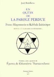 BONIFACIO José En quête de la Parole Perdue - Franc-Maçonnerie et Kabbale initiatique --- épuisé (en réimpression) Librairie Eklectic