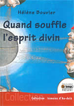 BOUVIER Hélène Quand souffle l´esprit divin Librairie Eklectic