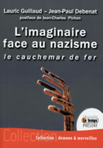 GUILLAUD Lauric & DEBENAT Jean-Paul  L´imaginaire face au nazisme - Postface de Jean-Charles Pichon  Librairie Eklectic