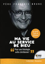 BRUNE François (Père) Ma vie au service de Dieu  Librairie Eklectic