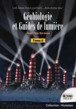 BARDOUX Jean-Paul Géobiologie et guides de lumière - Tome 2 Librairie Eklectic