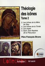 BRUNE François (Père) Théologie des icônes - Tome 2 Librairie Eklectic