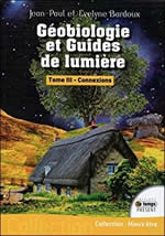 BARDOUX Jean-Paul Géobiologie et Guide de lumière - Tome 3 : Connexions Librairie Eklectic