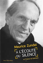 ZUNDEL Maurice A l´écoute du silence. Textes choisis par France de Guérand Librairie Eklectic