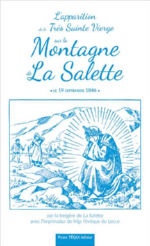 CALVAT Mélanie, Bergère de La Salette L´apparition de la Très Sainte Vierge sur la Montagne de La Salette. Le 19 septembre 1846. Librairie Eklectic