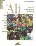 GILBERTAS Bernadette Haidar el ali - Itinéraire d´un écologiste au Sénégal Librairie Eklectic