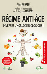 ANDREU Alain Régime anti-âge - Inversez l´horloge biologique ! Librairie Eklectic