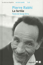 ORRU Serge Pierre Rabhi, le fertile. Livre + CD Librairie Eklectic