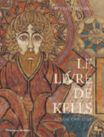 MEEHAN Bernard Le Livre de Kells. Guide Officiel - Une introduction illustrÃ©e au manuscrit du Trinity College, Dublin Librairie Eklectic