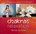 TONNELLIER Fabrice Chakras Relaxation - Musique pour le bien-être et la méditation Librairie Eklectic