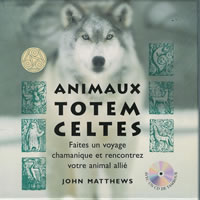 MATTHEWS John Animaux Totems Celtes. Coffret comprenant un livre, un CD audio & 20 cartes Librairie Eklectic