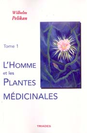 PELIKAN Wilhelm Homme et les plantes mÃ©dicinales (LÂ´) - Tome 1 Librairie Eklectic
