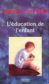 STEINER Rudolf L´éducation de l´enfant. 3e édition Librairie Eklectic