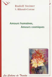 STEINER Rudolf & RIHOUËT-COROZE Simonne Amours humaines, amours cosmiques Librairie Eklectic
