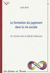 BOS Lex Formation du jugement dans la vie social (La). Un chemin vers la liberté intérieure Librairie Eklectic