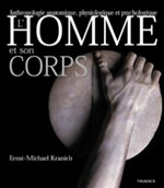 KRANICH Ernst-Mickael L´Homme et son corps - Anthropologie anatomique, physiologique et psychologique Librairie Eklectic