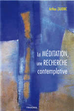 ZAJONC Arthur La méditation, une recherche contemplative Librairie Eklectic