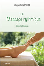 HAUSCHKA Margarethe Le massage rythmique selon Ita Wegman Librairie Eklectic