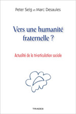 SELG Peter Vers une humanité fraternelle ? Actualité de la tri-articulation sociale. Librairie Eklectic