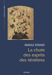STEINER Rudolf La Chute des esprits des ténèbres --- en réimpression Librairie Eklectic