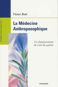 BOTT Victor Médecine anthroposophique - édition complète en un volume, revue et corrigée Librairie Eklectic