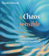 SCHWENK Theodore Le chaos sensible  Librairie Eklectic