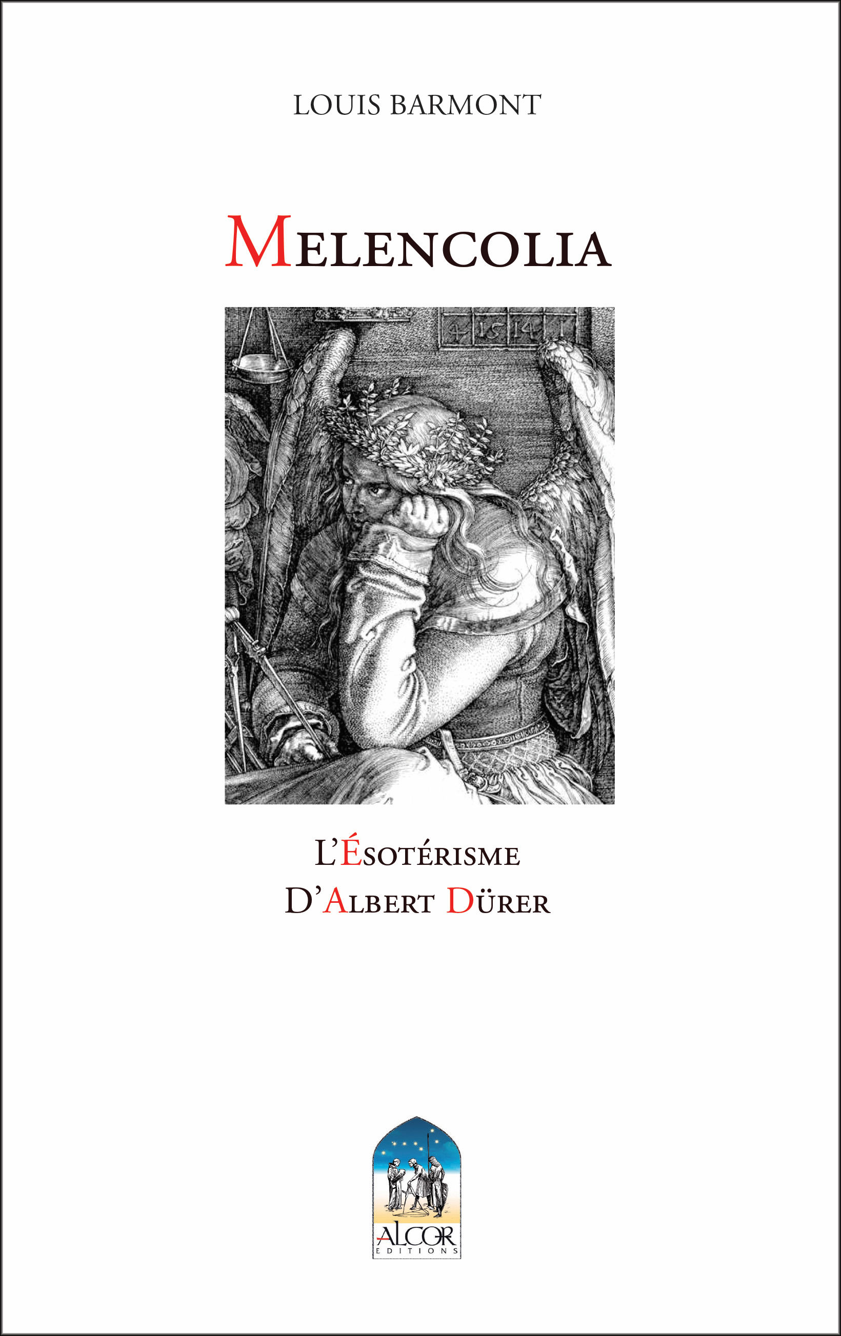 BARMONT Louis Melancolia : L´ésotérisme d´Albert Dürer Librairie Eklectic