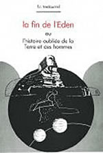 TRESTOURNEL F.R. La fin de l´Eden ou l´histoire oubliée de la Terre et des hommes Librairie Eklectic