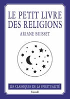 BUISSET Ariane Petit livre des religions (Le) Librairie Eklectic