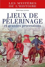 LORMIER Dominique Lieux de pèlerinage et grandes processions Librairie Eklectic