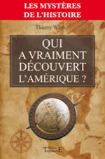 WIRTH Thierry Qui a vraiment découvert l´Amérique ? Librairie Eklectic