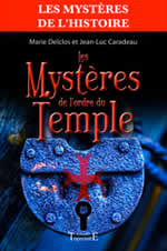 DELCLOS Marie & CARADEAU Jean-Luc Les mystères de l´ordre du Temple Librairie Eklectic