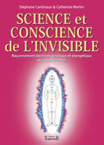 CARDINAUX Stéphane & MARTIN Catherine Science et conscience de l´invisible Librairie Eklectic